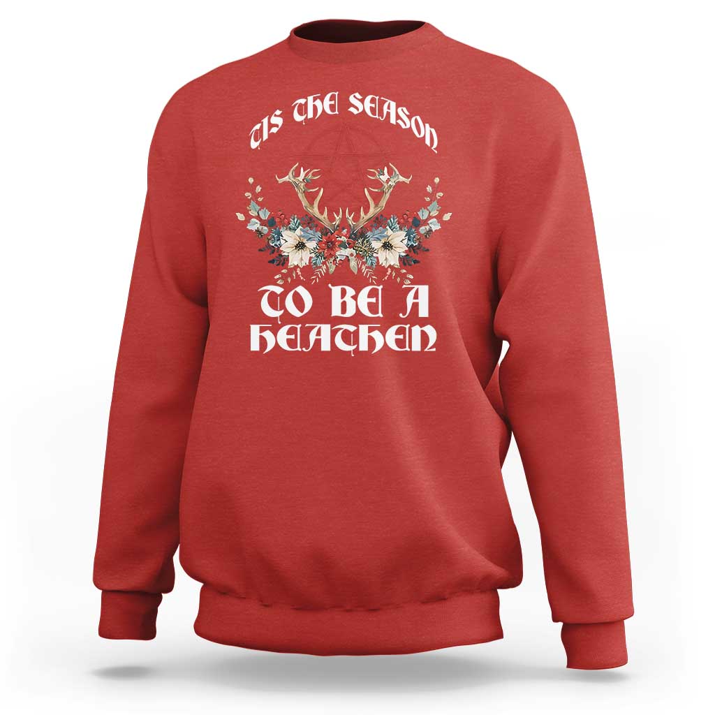 Tis The Season To Be The Heathen Sweatshirt Pagan Christmas Yule Holiday Pentagram - Wonder Print Shop