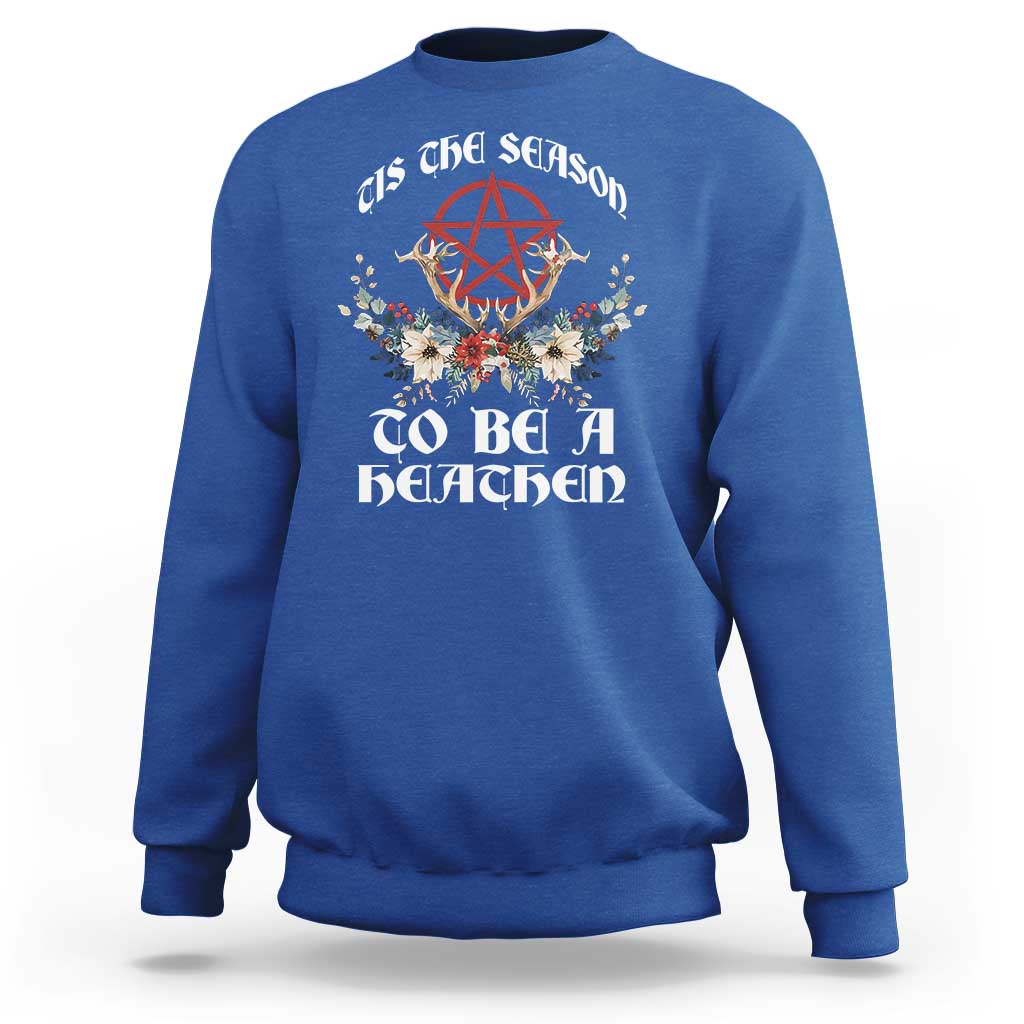 Tis The Season To Be The Heathen Sweatshirt Pagan Christmas Yule Holiday Pentagram - Wonder Print Shop