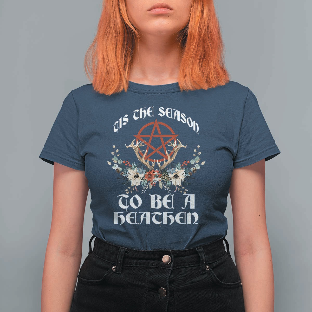 Tis The Season To Be The Heathen T Shirt For Women Pagan Christmas Yule Holiday Pentagram - Wonder Print Shop