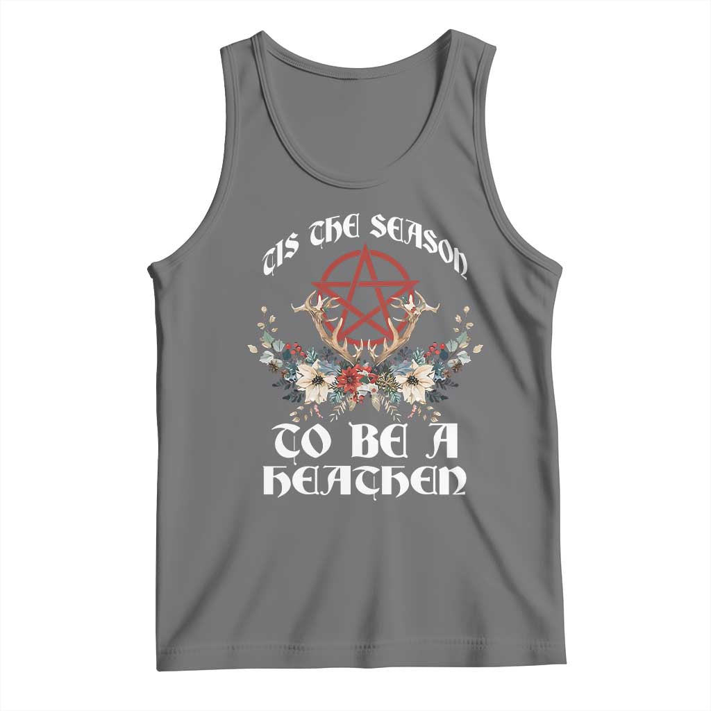Tis The Season To Be The Heathen Tank Top Pagan Christmas Yule Holiday Pentagram - Wonder Print Shop