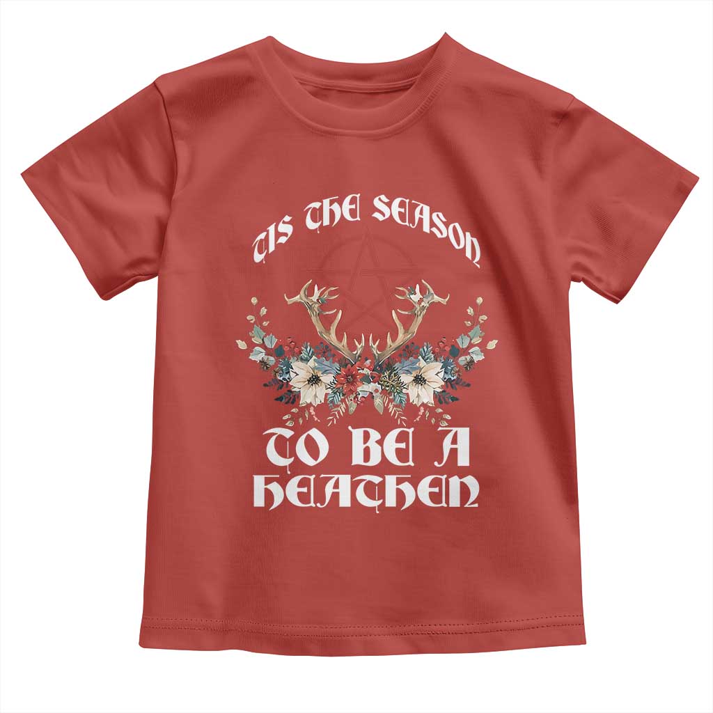 Tis The Season To Be The Heathen Toddler T Shirt Pagan Christmas Yule Holiday Pentagram - Wonder Print Shop
