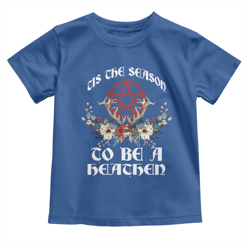 Tis The Season To Be The Heathen Toddler T Shirt Pagan Christmas Yule Holiday Pentagram - Wonder Print Shop