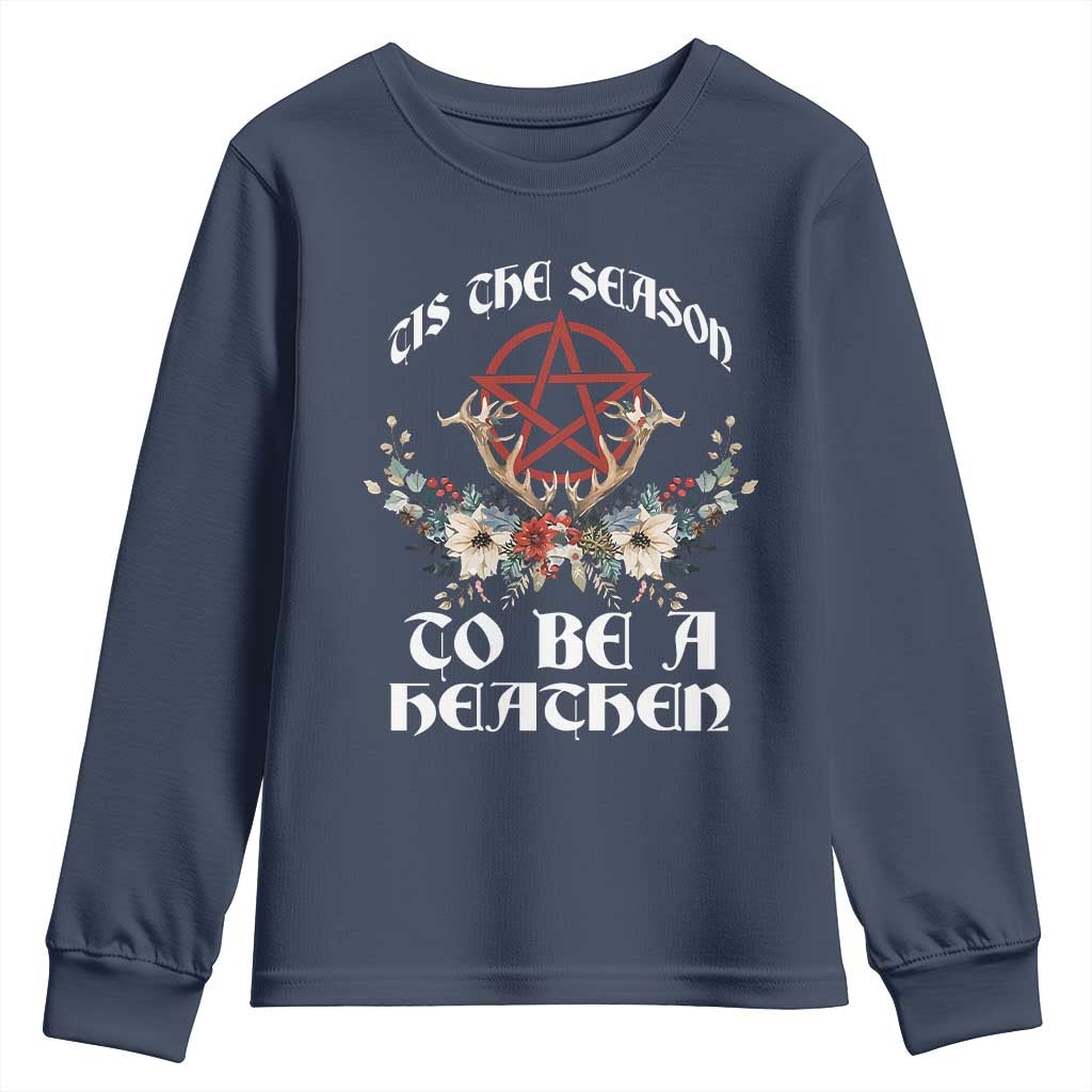 Tis The Season To Be The Heathen Youth Sweatshirt Pagan Christmas Yule Holiday Pentagram - Wonder Print Shop