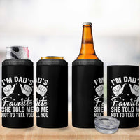 I Am Dads Favorite He Told Me Not To Tell You 4 in 1 Can Cooler Tumbler - Wonder Print Shop