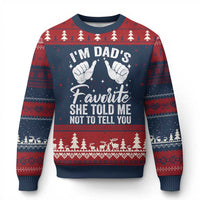 I Am Dads Favorite He Told Me Not To Tell You Ugly Christmas Sweater - Wonder Print Shop