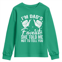I Am Dads Favorite He Told Me Not To Tell You Youth Sweatshirt - Wonder Print Shop