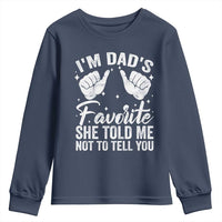 I Am Dads Favorite He Told Me Not To Tell You Youth Sweatshirt - Wonder Print Shop