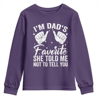 I Am Dads Favorite He Told Me Not To Tell You Youth Sweatshirt - Wonder Print Shop