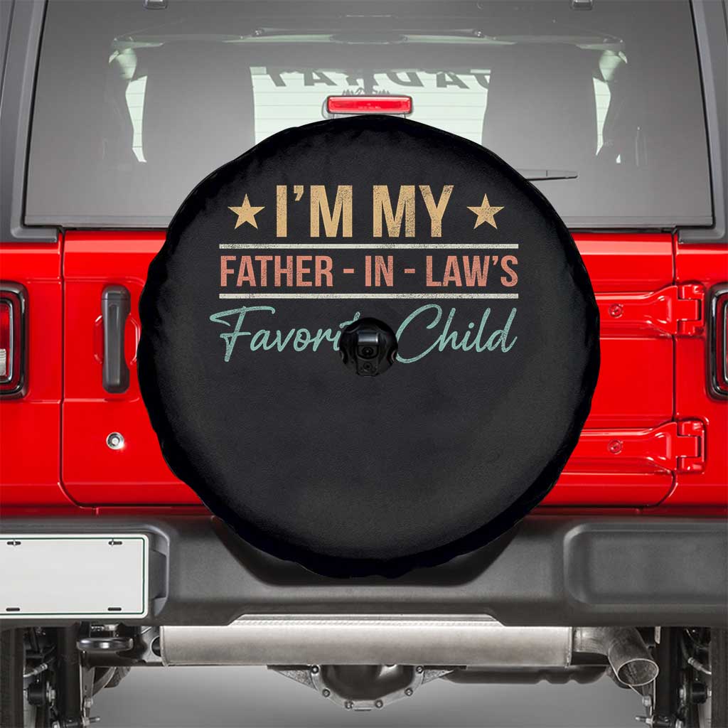 I Am My Father In Laws Favorite Child Spare Tire Cover Funny Parent - Wonder Print Shop