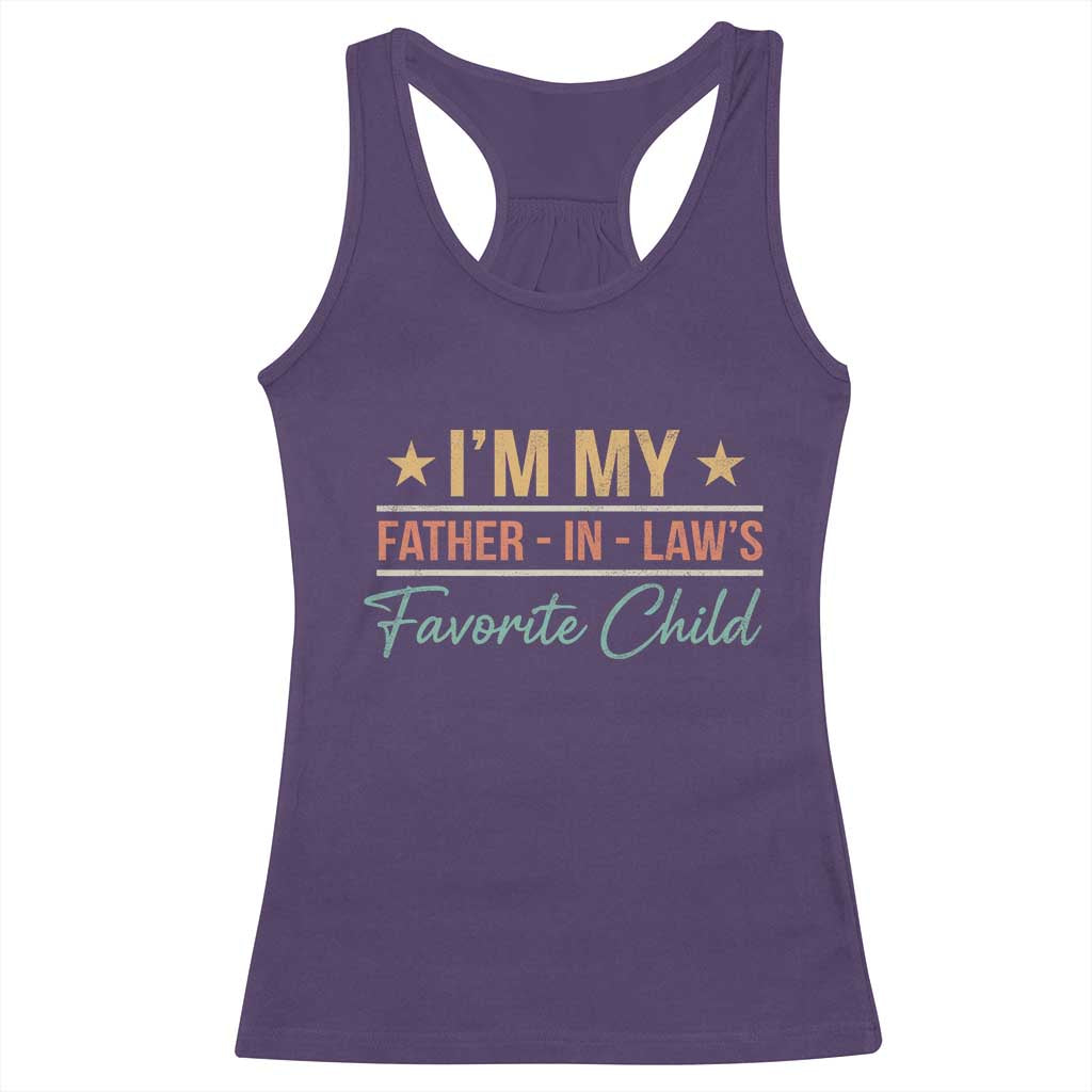 I Am My Father In Laws Favorite Child Racerback Tank Top Funny Parent - Wonder Print Shop