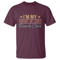 I Am My Father In Laws Favorite Child T Shirt Funny Parent - Wonder Print Shop