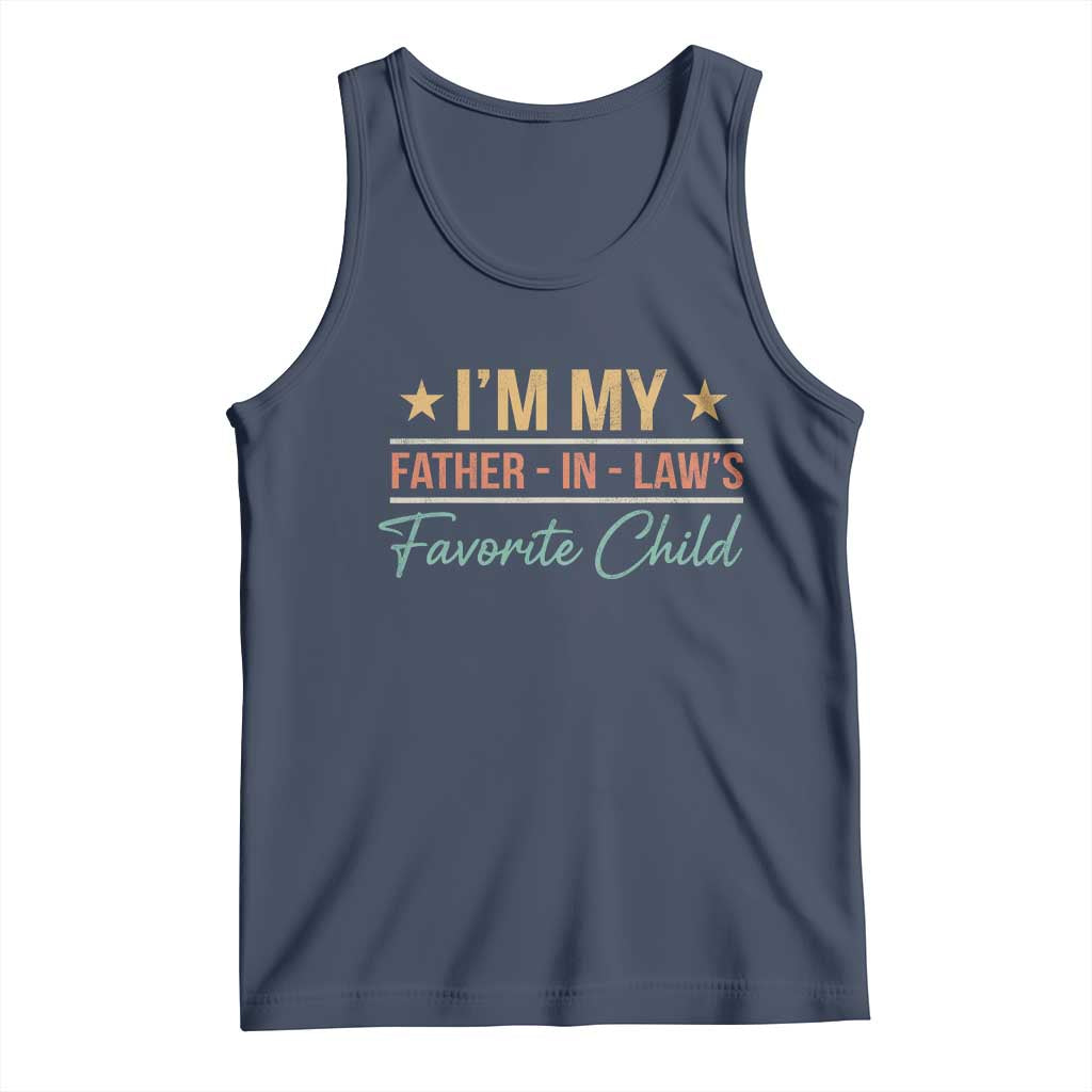I Am My Father In Laws Favorite Child Tank Top Funny Parent - Wonder Print Shop