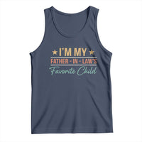 I Am My Father In Laws Favorite Child Tank Top Funny Parent - Wonder Print Shop