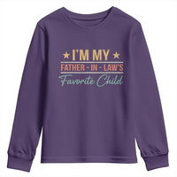 I Am My Father In Laws Favorite Child Youth Sweatshirt Funny Parent - Wonder Print Shop