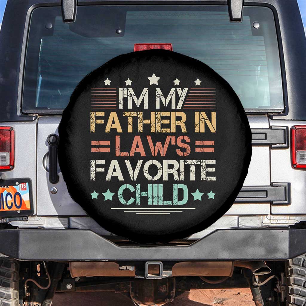 I Am My Father In Laws Favorite Child Spare Tire Cover Family Humor - Wonder Print Shop
