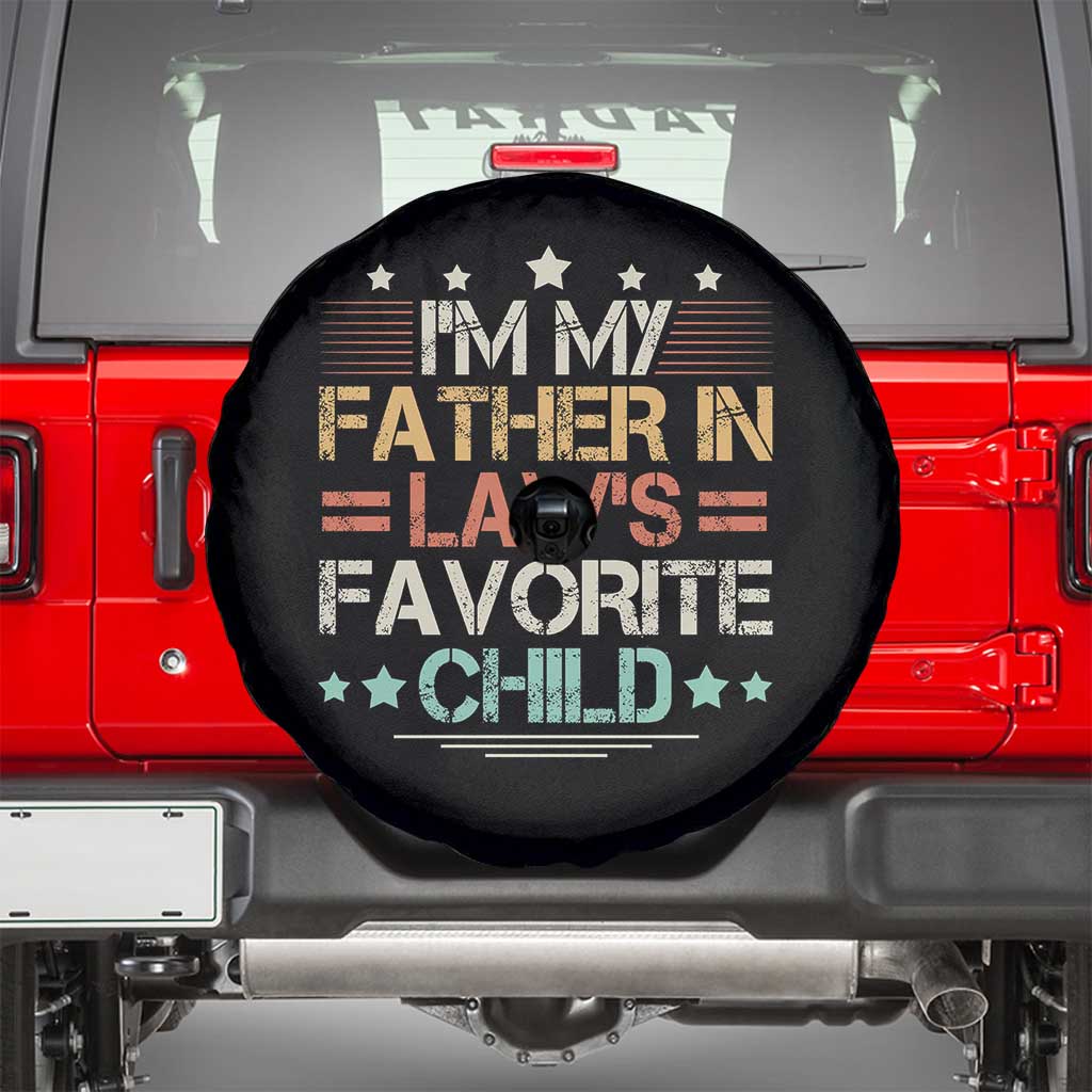 I Am My Father In Laws Favorite Child Spare Tire Cover Family Humor - Wonder Print Shop