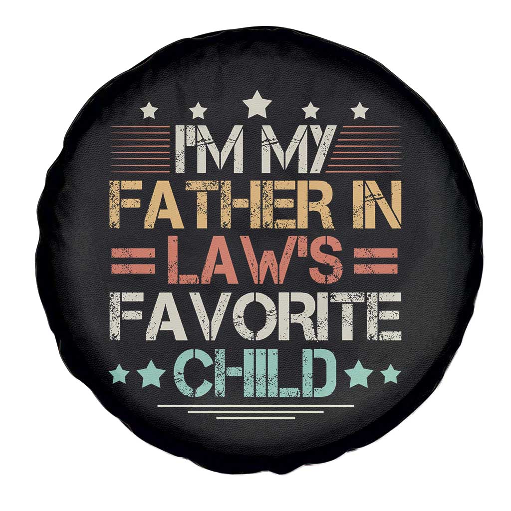 I Am My Father In Laws Favorite Child Spare Tire Cover Family Humor - Wonder Print Shop