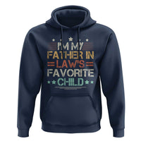 I Am My Father In Laws Favorite Child Hoodie Family Humor - Wonder Print Shop