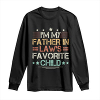 I Am My Father In Laws Favorite Child Long Sleeve Shirt Family Humor - Wonder Print Shop
