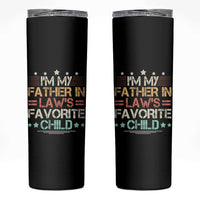 I Am My Father In Laws Favorite Child Skinny Tumbler Family Humor - Wonder Print Shop