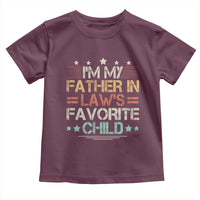 I Am My Father In Laws Favorite Child Toddler T Shirt Family Humor - Wonder Print Shop