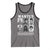 Wanted Well Behaved Women Seldom Make History Tank Top Black Woman Leaders Black History Month