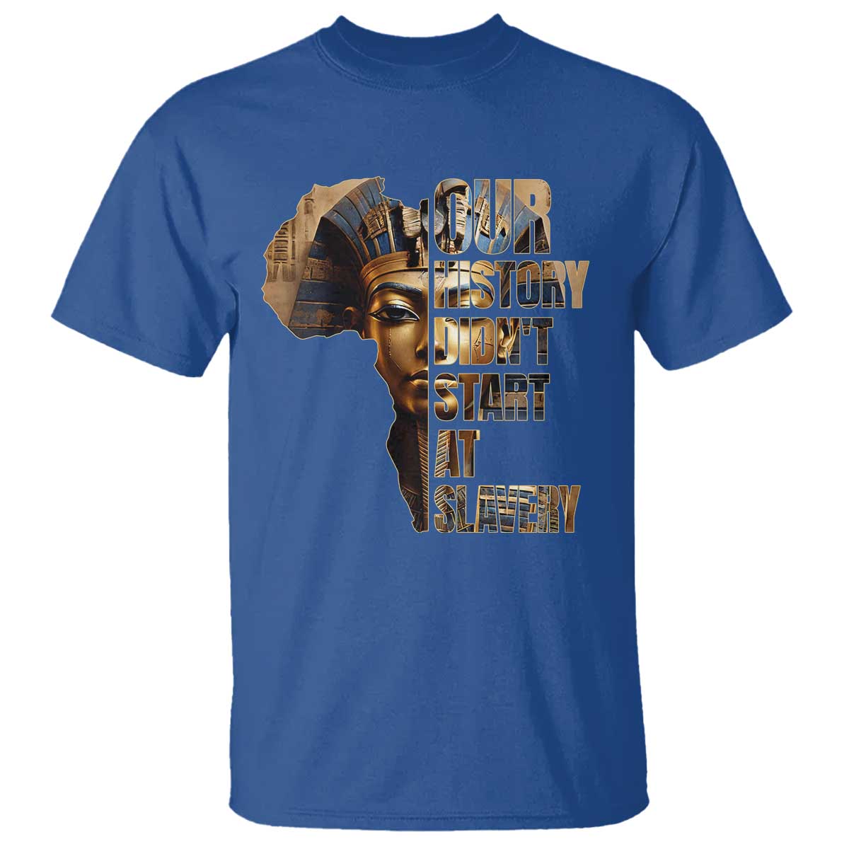 Our History Didn't Start At Slavery T Shirt Black History Month Ancient Egyptian