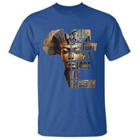Our History Didn't Start At Slavery T Shirt Black History Month Ancient Egyptian