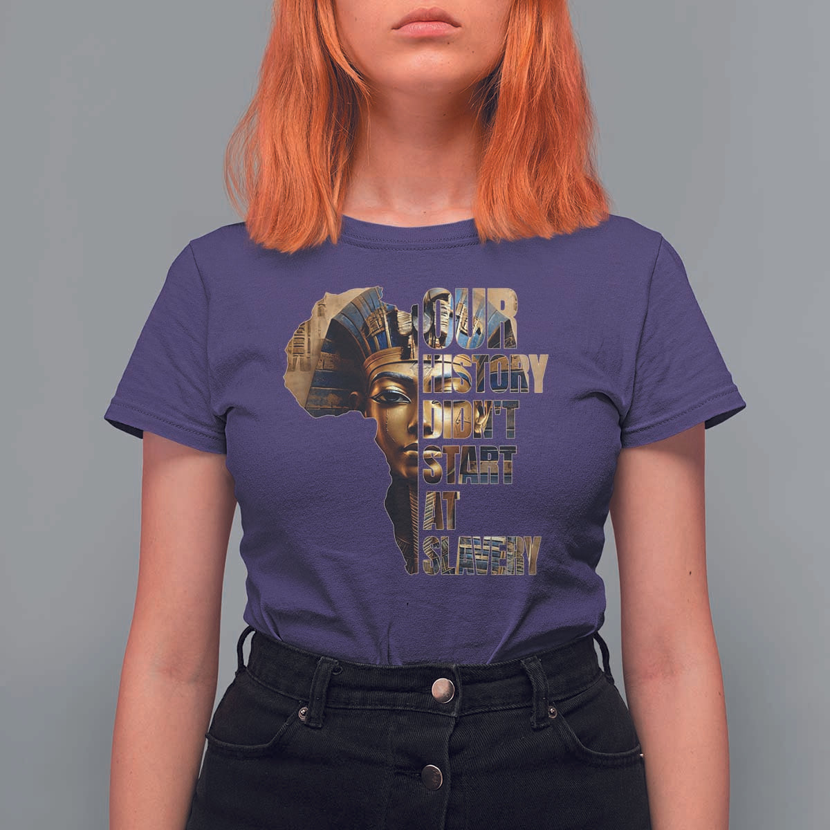 Our History Didn't Start At Slavery T Shirt For Women Black History Month Ancient Egyptian