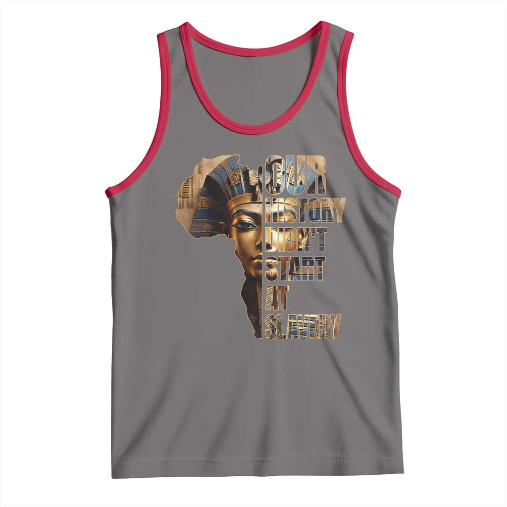 Our History Didn't Start At Slavery Tank Top Black History Month Ancient Egyptian