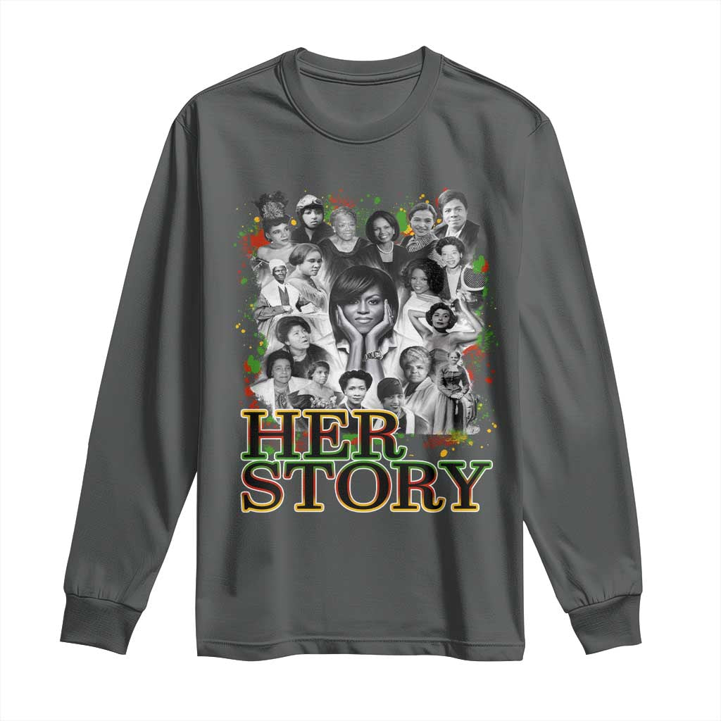 Black Women History Long Sleeve Shirt Her Story Black History Month