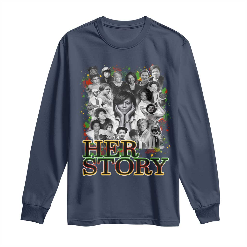 Black Women History Long Sleeve Shirt Her Story Black History Month