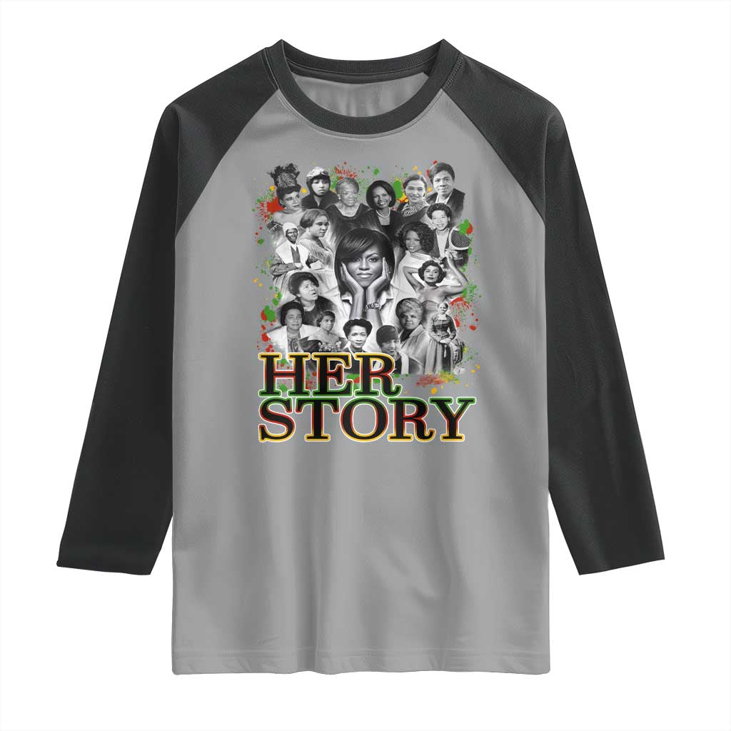 Black Women History Raglan Shirt Her Story Black History Month