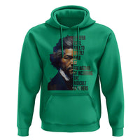Frederick Douglass Quote Hoodie I Prefer To Be True To Myself Even At The Hazard Of Incurring The Ridicule Of Others