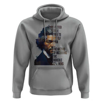 Frederick Douglass Quote Hoodie I Prefer To Be True To Myself Even At The Hazard Of Incurring The Ridicule Of Others