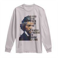 Frederick Douglass Quote Long Sleeve Shirt I Prefer To Be True To Myself Even At The Hazard Of Incurring The Ridicule Of Others