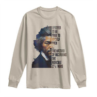 Frederick Douglass Quote Long Sleeve Shirt I Prefer To Be True To Myself Even At The Hazard Of Incurring The Ridicule Of Others