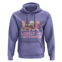 Lovely And Caffeinated Coffee Valentine Hoodie