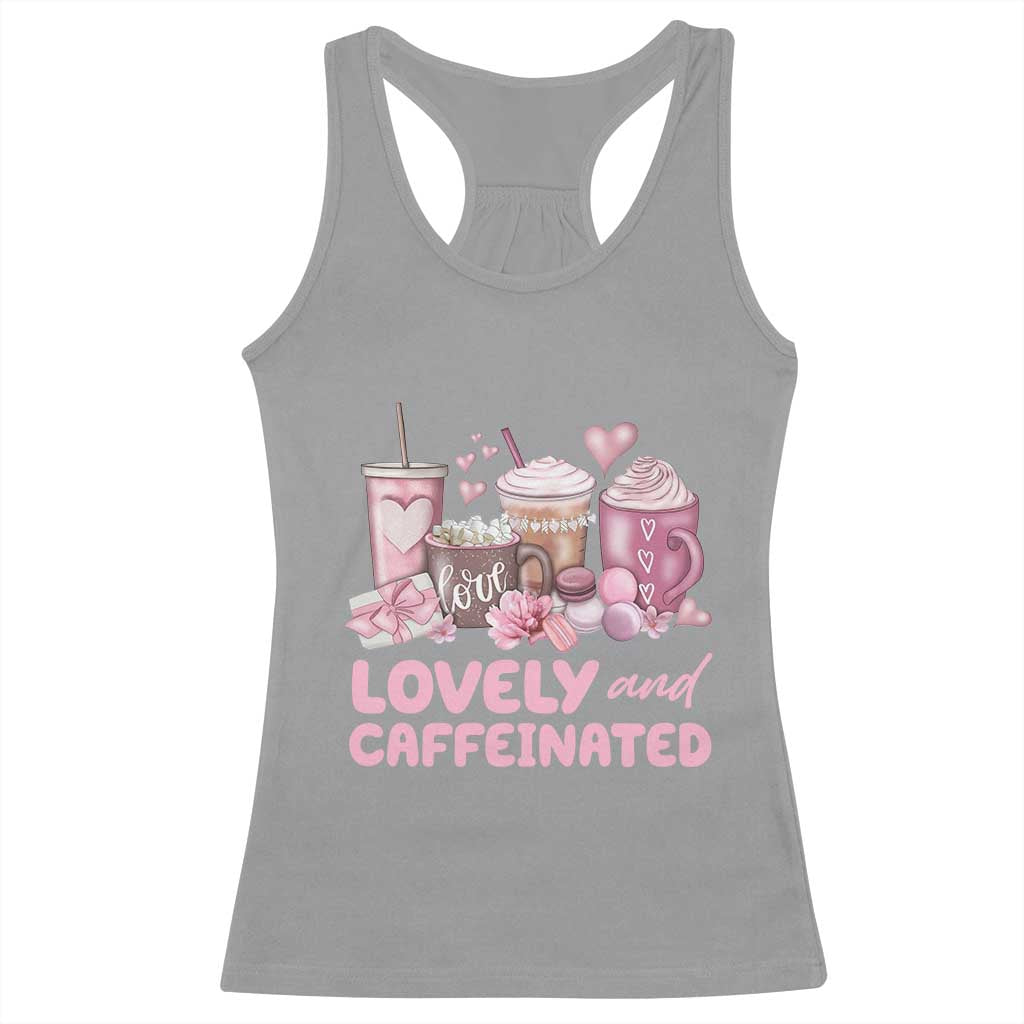Lovely And Caffeinated Coffee Valentine Racerback Tank Top