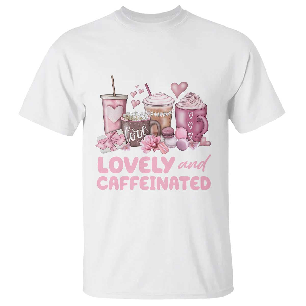 Lovely And Caffeinated Coffee Valentine T Shirt