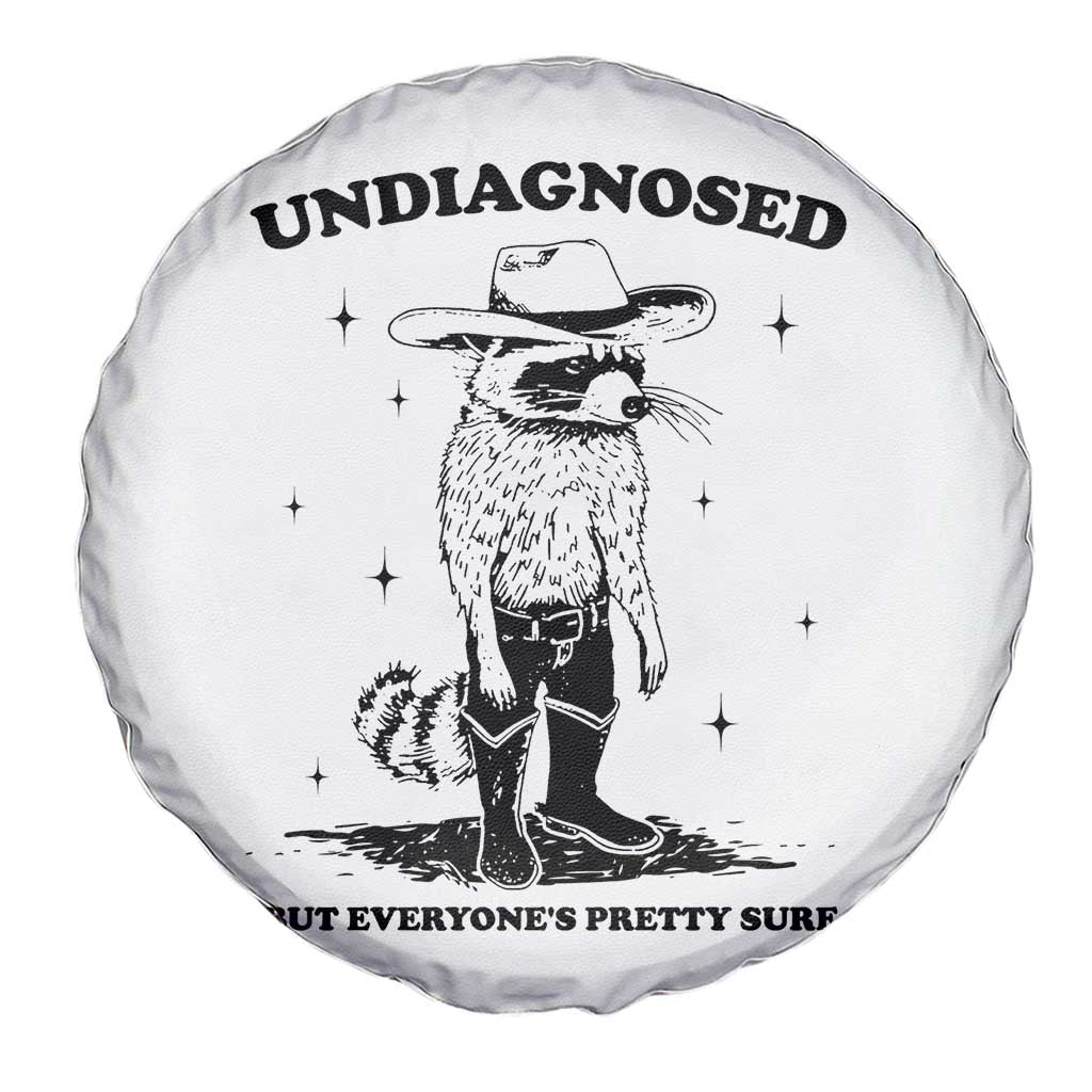 Funny Undiagnosed But Everyone's Pretty Sure Spare Tire Cover Cowboy Racoon
