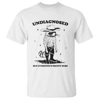 Funny Undiagnosed But Everyone's Pretty Sure T Shirt Cowboy Racoon