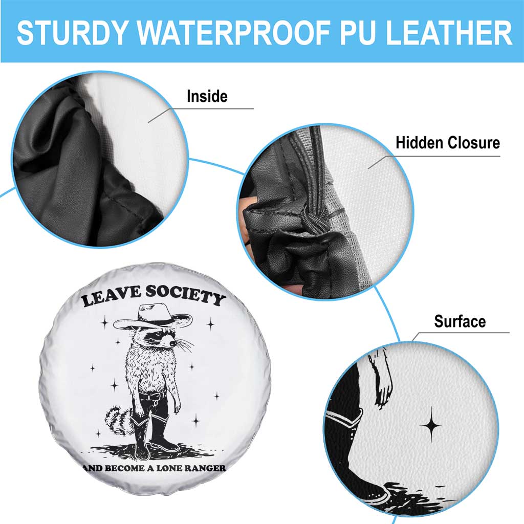 Funny Leave Society And Become A Lone Ranger Spare Tire Cover Cowboy Racoon