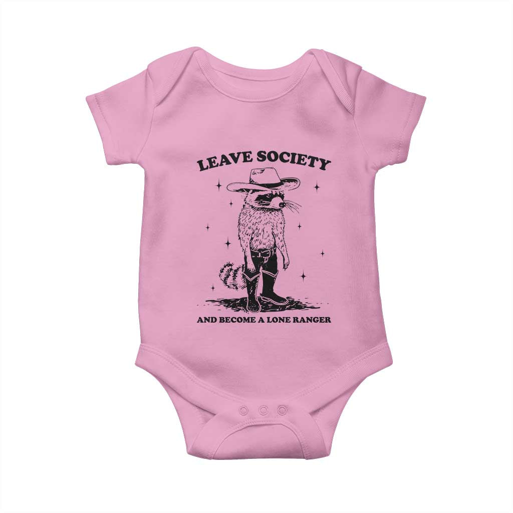 Funny Leave Society And Become A Lone Ranger Baby Onesie Cowboy Racoon