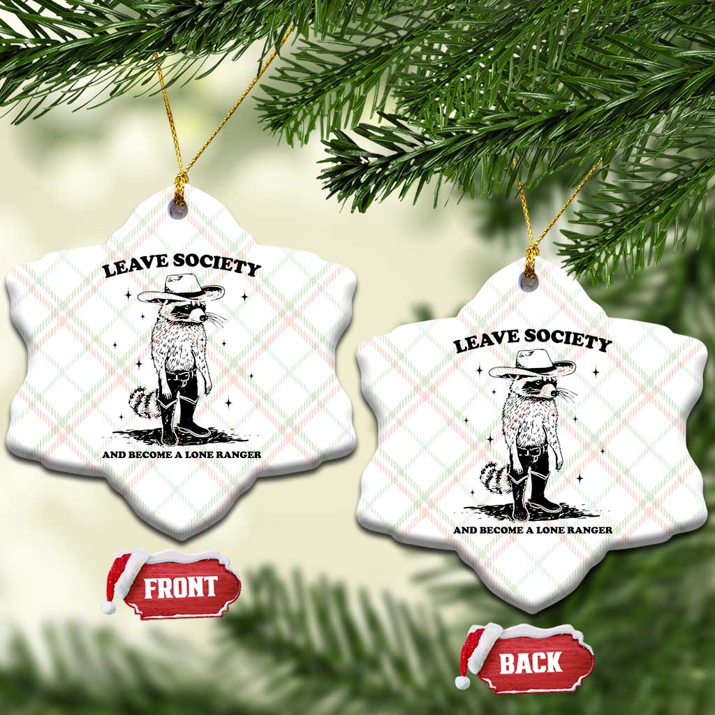 Funny Leave Society And Become A Lone Ranger Ceramic Ornament Cowboy Racoon - Wonder Print Shop