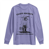 Funny Leave Society And Become A Lone Ranger Long Sleeve Shirt Cowboy Racoon