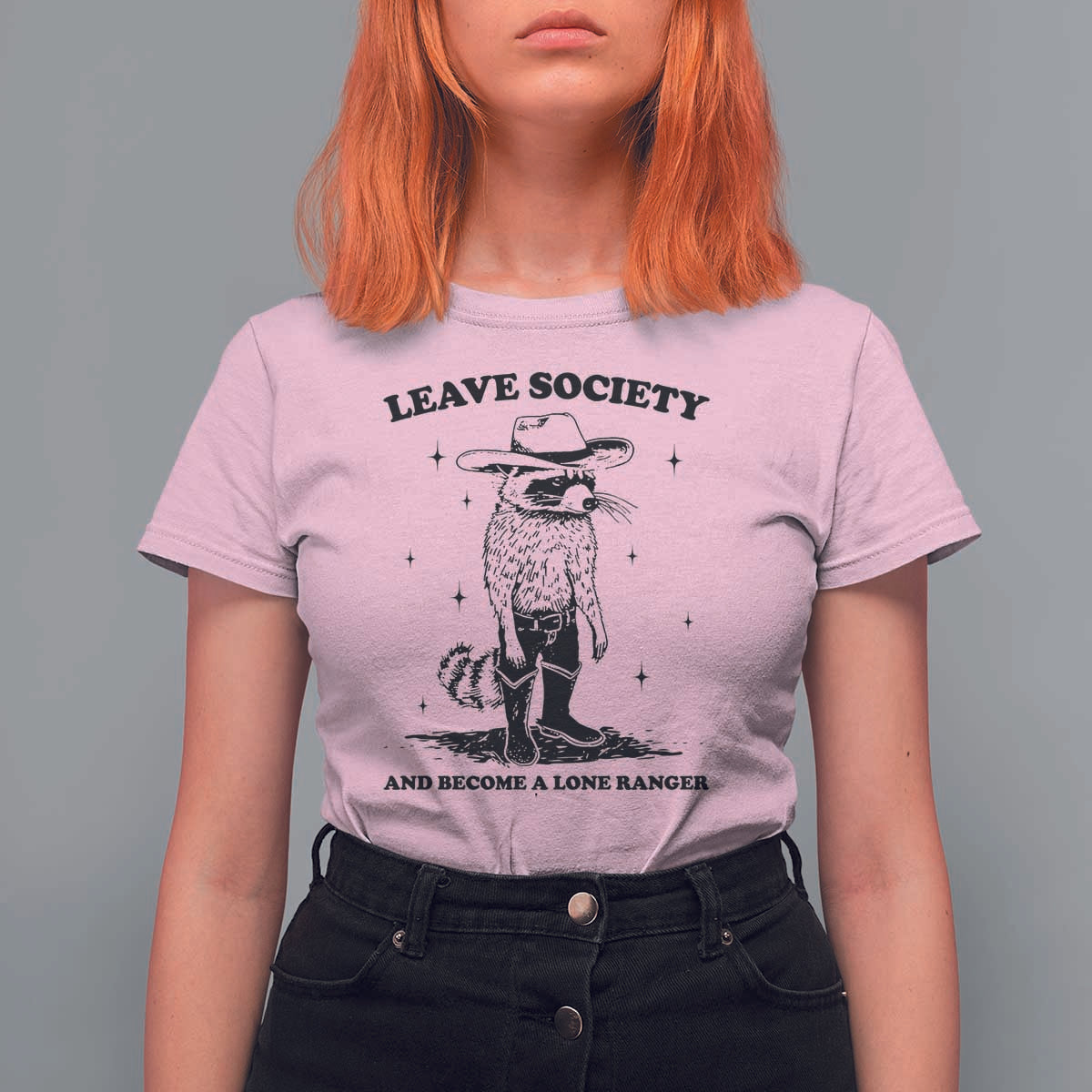 Funny Leave Society And Become A Lone Ranger T Shirt For Women Cowboy Racoon