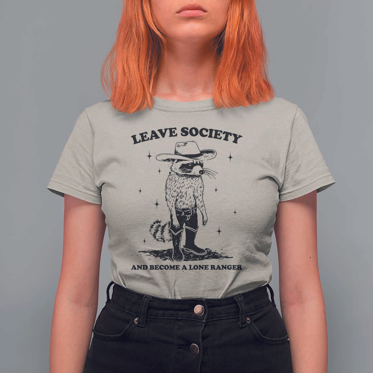 Funny Leave Society And Become A Lone Ranger T Shirt For Women Cowboy Racoon