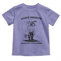 Funny Leave Society And Become A Lone Ranger Toddler T Shirt Cowboy Racoon