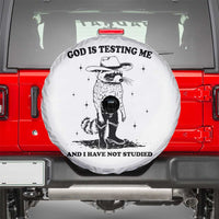 Funny God Is Testing Me And I Have Not Studied Spare Tire Cover Cowboy Racoon